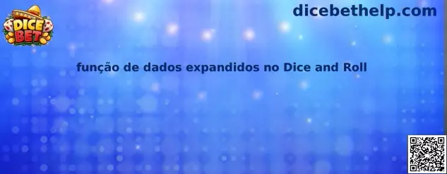 Dados expandidos en Dice and Roll