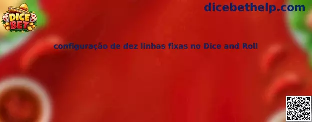 Configuración de 10 líneas fijas en Dice and Roll