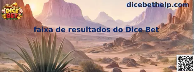 Faixa de resultados do Dice Bet