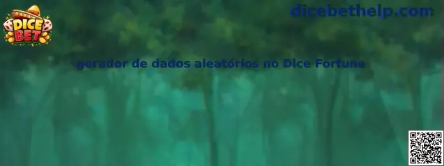 Gerador de dados aleatórios no Dice Fortune