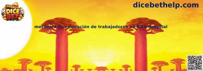 mecânica de colocación de trabajadores no Dice Hospital