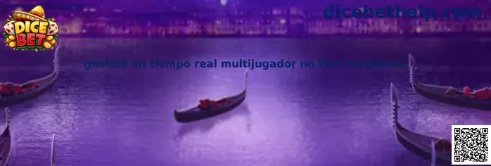 Gestión en tiempo real multijugador no Dice Kingdoms