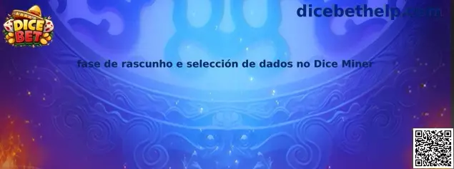 fase de rascunho e selección de dados no Dice Miner