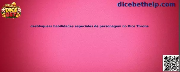 Guía para desbloquear habilidades especiales de personaje en Dice Throne