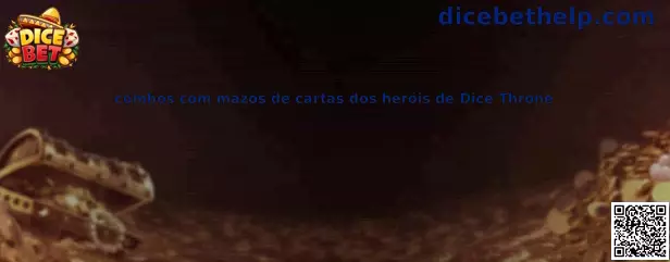 Combos con mazos de cartas de héroes de Dice Throne