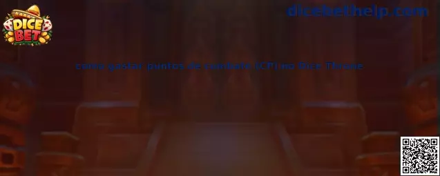 Guía para gastar puntos de combate CP en Dice Throne