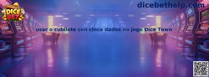 Cubilete con cinco dados del juego Dice Town