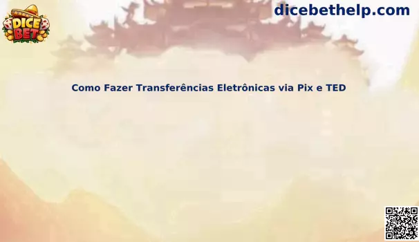 Guía de transferencias electrónicas mediante Pix y TED